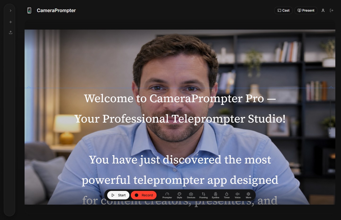 CameraPrompter overview: transparent script scrolling full-screen over a live camera feed, eyeline aligned with the presenter's eyes, control dock at the bottom
